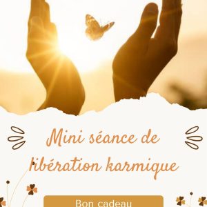 Bon cadeau - Mini séance de libération karmique